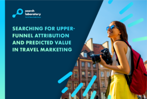 The front cover of a whitepaper created by Search Laboratory, digital marketing agency, called 'Searching for upper-funnel attribution and predicted value in travel marketing'.