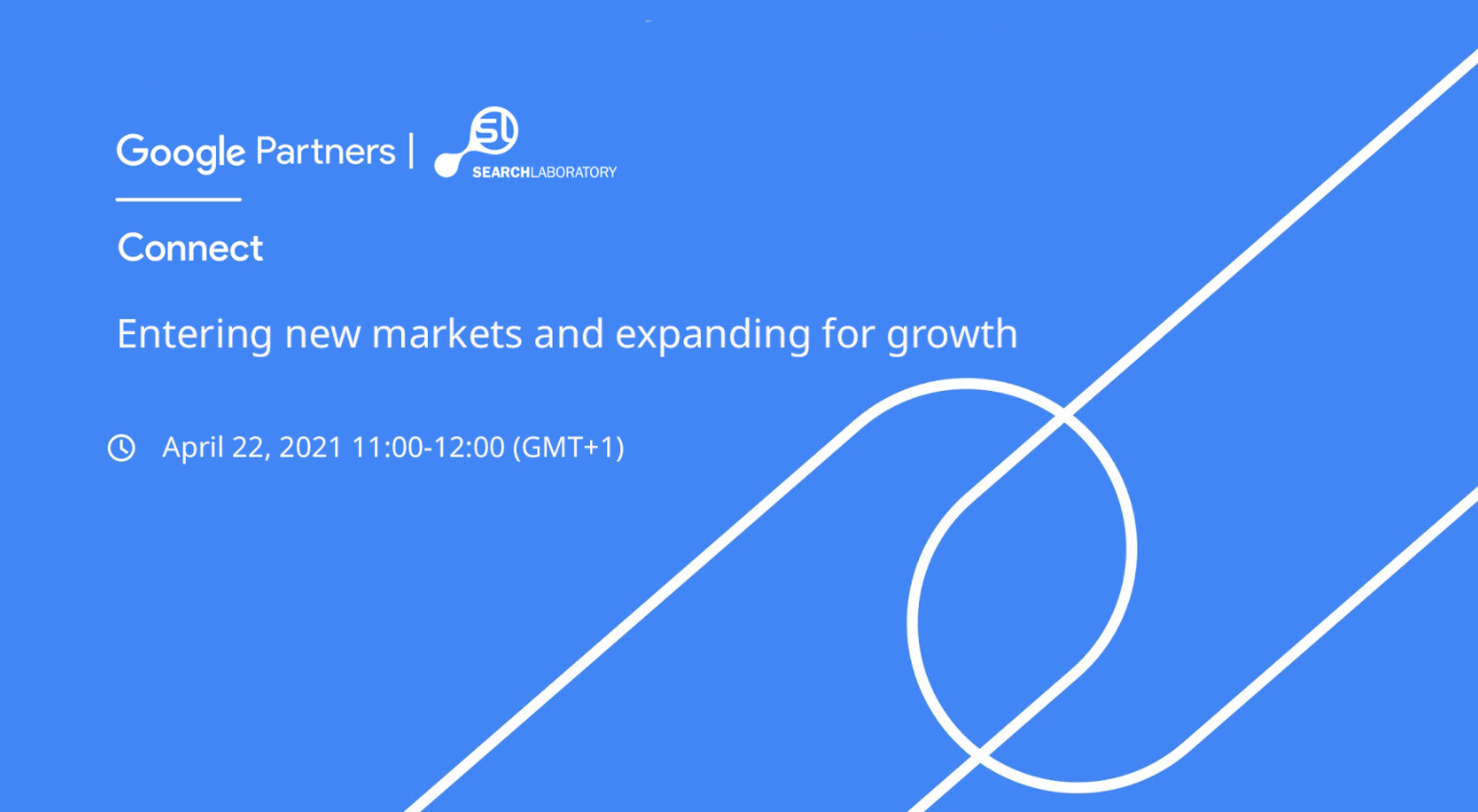 The title slide on the Search Laboratory and Google webinar entitled 'Entering new markets and expanding for growth'.