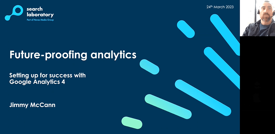 A screenshot from an online workshop run by Search Laboratory called 'Future-proofing analytics - Setting up for success with Google Analytics 4'.